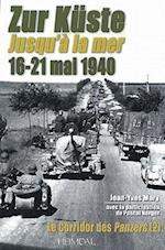Zur Kuste Jusqu'a La Mer 16-21 Mai 1940