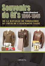 Souvenirs De Gi's 1944-1945