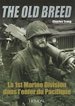 La 1st Marine Division Dans l'Enfer Du Pacifique