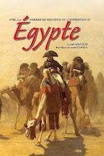 Bonaparte Et La Campagne D'Egypte