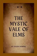 The Mystic Vale of Elms