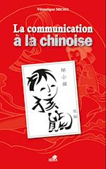 LE COMMUNICATION À LA CHINOISE