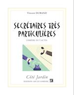 Secrétaires très particulières