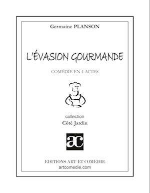 L'évasion gourmande