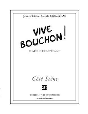 Vive Bouchon !