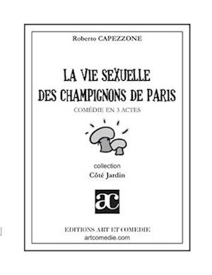 La vie sexuelle des champignons de Paris