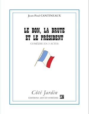 Le bon, la brute et le président