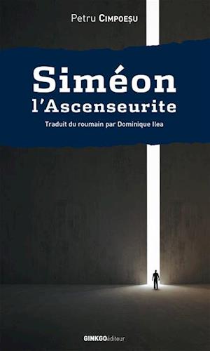 Siméon l''Ascenseurite