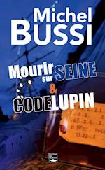 Mourir sur Seine - Code Lupin