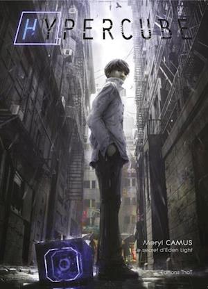 Hypercube, tome 1 : le secret d'Eden Light