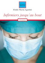 Infirmiers jusqu'au bout