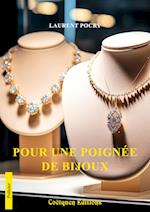 Pour une poignée de bijoux