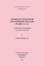 Marriage Metaphor and Feminine Imagery in Jer 2