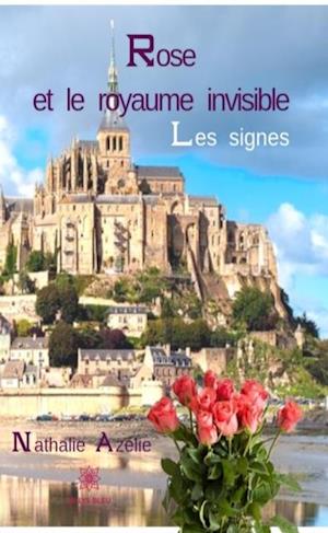 Rose et le royaume invisible