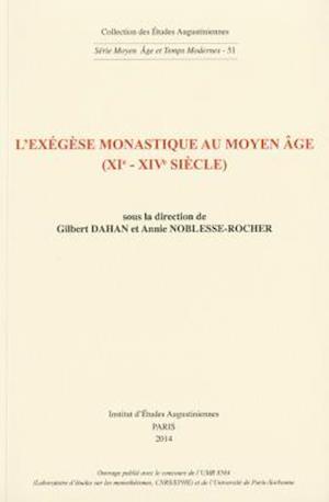 L'Exegese Monastique Au Moyen Age (XIE-Xive Siecle)