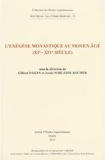 L'Exegese Monastique Au Moyen Age (XIE-Xive Siecle)