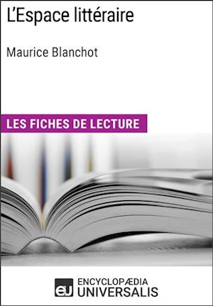 L'Espace litteraire de Maurice Blanchot