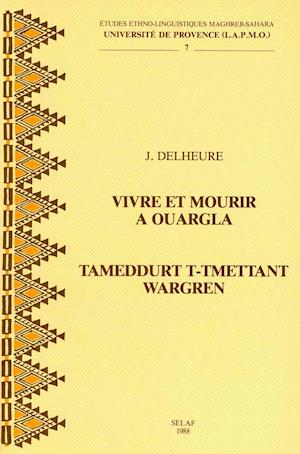 Vivre Et Mourir a Ouargla