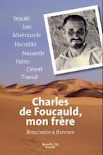 Charles de Foucauld, mon frere