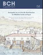Entrepots et circuits de distribution en Mediterranee antique
