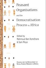 Peasant Organisations and the Democratisation Process in Africa