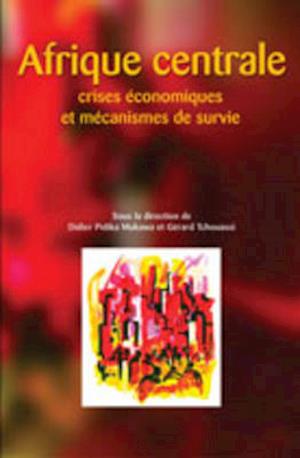 Afrique Centrale. Crises Conomiques Et