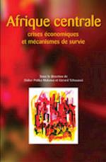 Afrique Centrale. Crises Conomiques Et