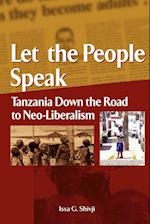 Let the People Speak. Tanzania Down the Road to Neo-Liberalism