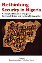 Rethinking Security in Nigeria. Conceptual Issues in the Quest for Social Order and National Integration