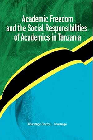 Academic Freedom and the Social Responsibilities of Academics in Tanzania