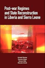 Post-War Regimes and State Reconstruction in Liberia and Sierra Leone