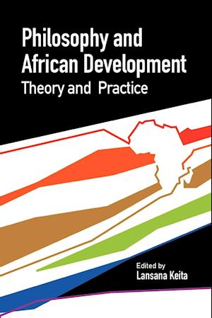 Philosophy and African Development. Theory and Practice