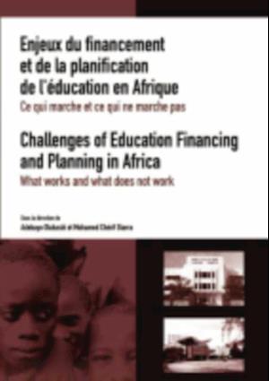 Challenges of Education Financing and Planning in Africa: What Works and What Does Not Work