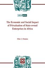 Economic and Social Impact of Privatisation of State-owned Enterprises in Africa, The