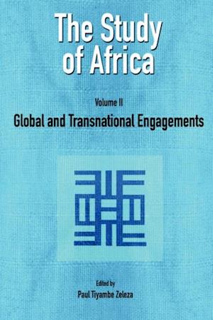 Study of Africa Volume 2: Global and Transnational Engagements