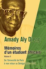 M Moires D'Un Tudiant Africain. Volume II