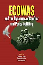 ECOWAS and the Dynamics of Conflict and Peace-building