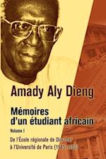 Amady Aly Dieng Memoires d,un Etudiant Africain Volume 1