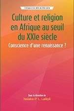 Culture et religion en Afrique au seuil du XXIe siècle