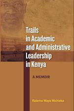 Trails in Academic and Administrative Leadership in Kenya