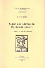 Slaves and Masters in the Roman Empire