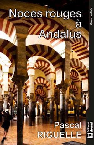 Noces rouges a Andalus