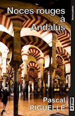 Noces rouges a Andalus