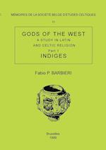 Mémoire n°11 - Gods of the West. A study in latin and celtic religion (Part 1 - Indiges)