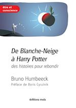 De Blanche-Neige a Harry Potter, des histoires pour rebondir