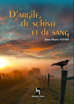 D'argile, de schiste et de sang