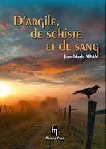 D'argile, de schiste et de sang