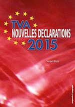 TVA - Nouvelles declarations 2015