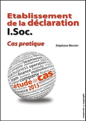 Etablissement de la declaration I.Soc. - Cas pratique