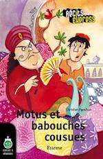 Motus et babouches cousues